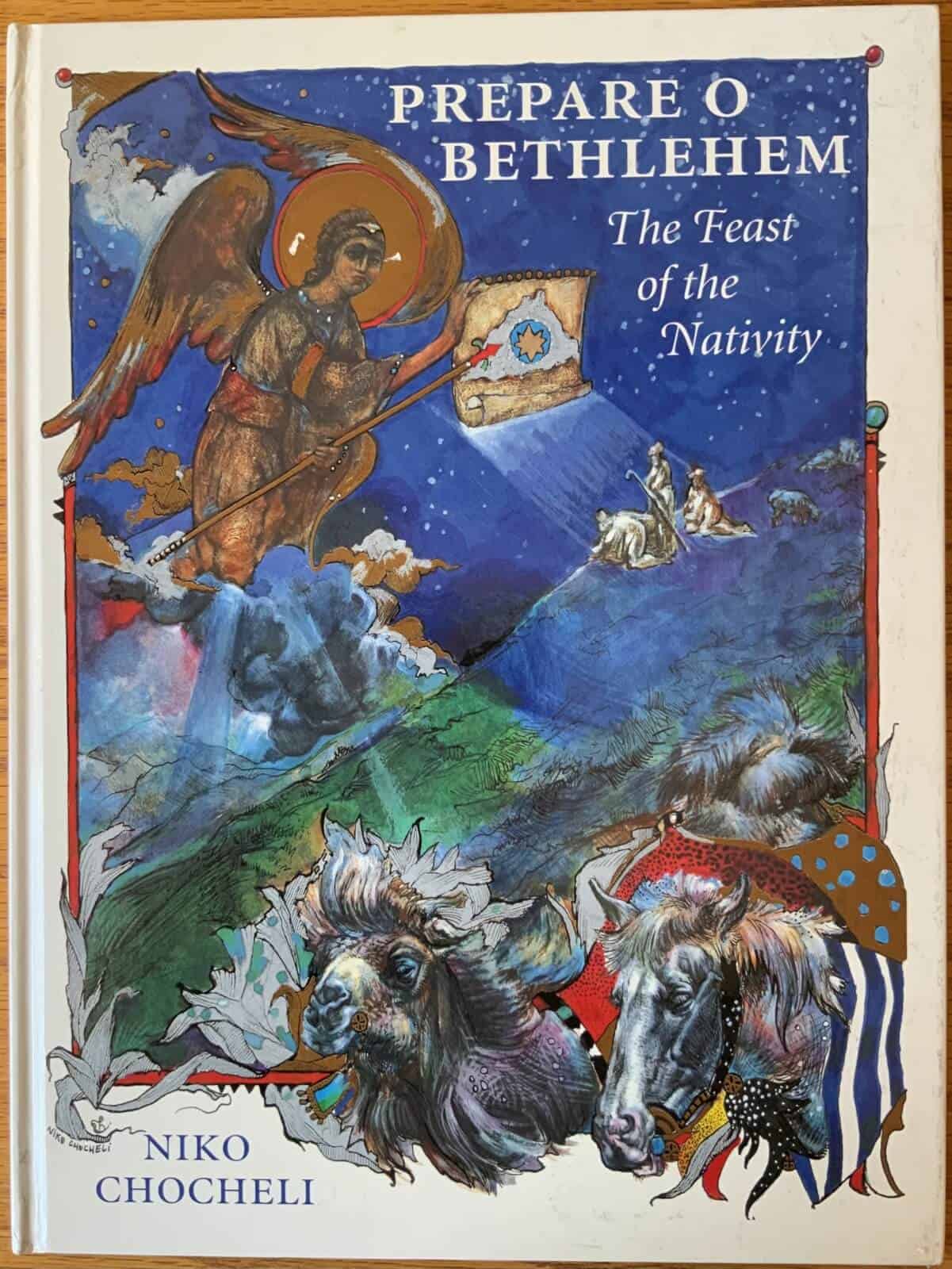 Prepare O Bethlehem: The Feast of the Nativity