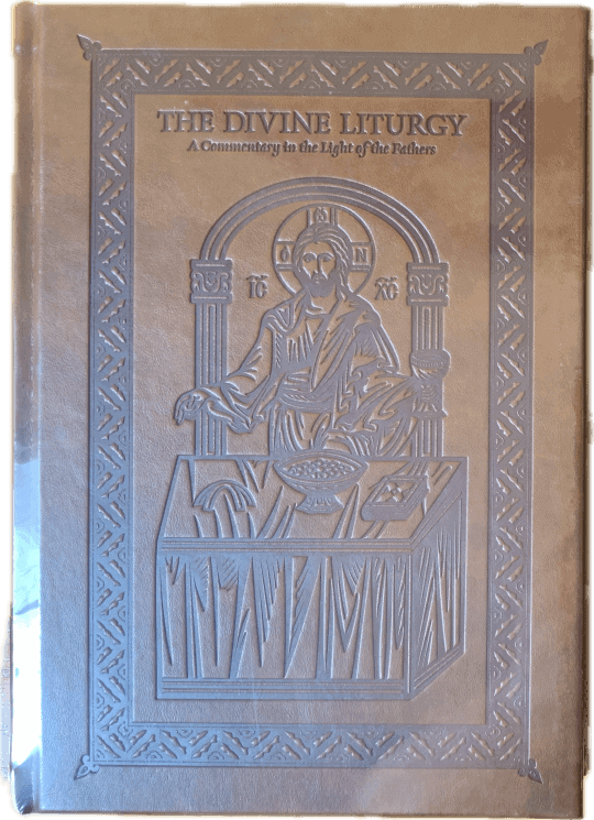 The Divine Liturgy: A Commentary in the Light of the Fathers