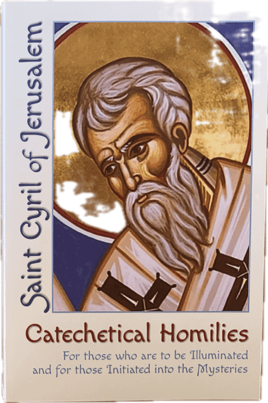 Saint Cyril of Jerusalem: Catechetical Homilies